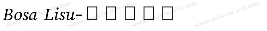 Bosa Lisu字体转换